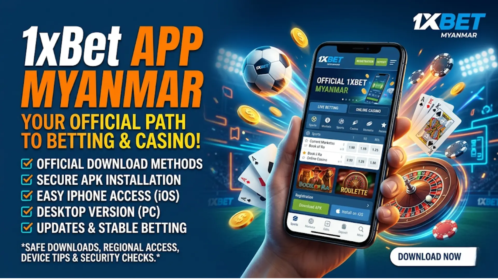 1xBet App Myanmar – Official Download, Latest Version and Device Access