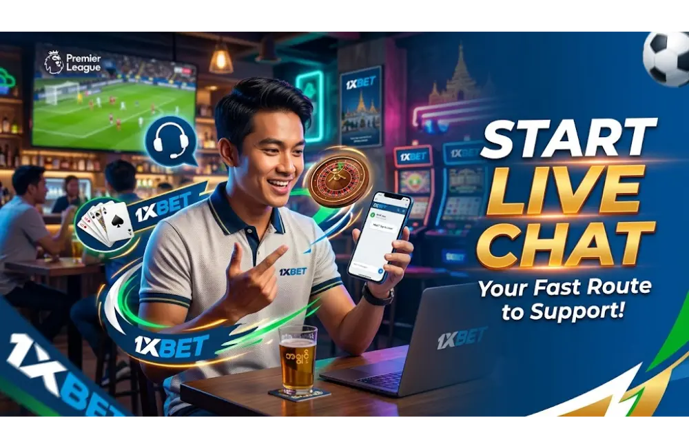 Contact Methods Available at 1xBet Myanmar