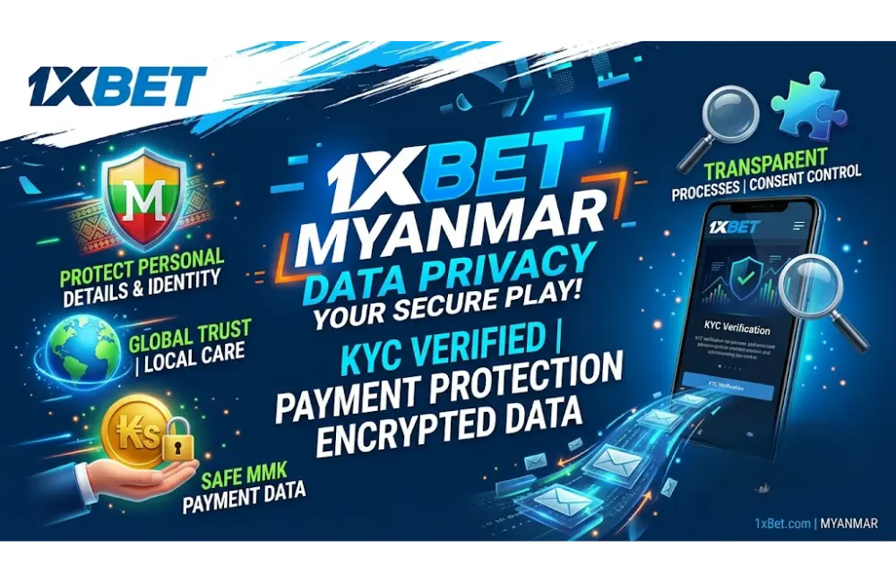 1xBet Privacy Policy Myanmar - Data Security for Local Users
